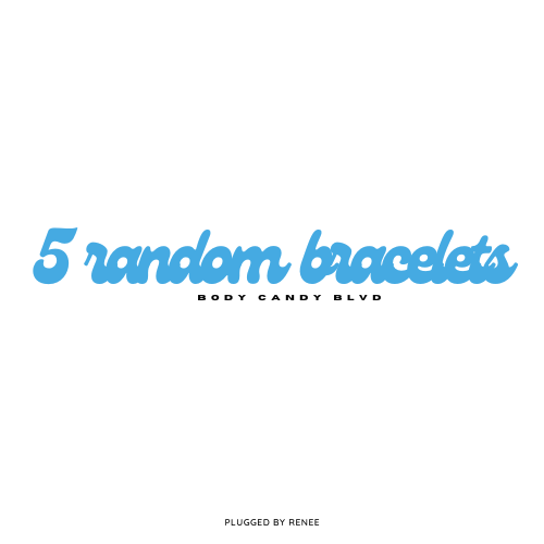 5 random bracelets